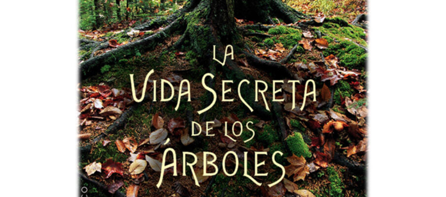 La vida secreta de los árboles – huertos.org